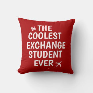 Coussin Étudiant d'échange le plus cool jamais