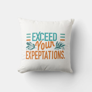 Coussin eXceed votre eXpectations