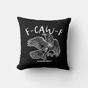 Coussin F-Caw-F Corbeau Humour Gothique Drôle
