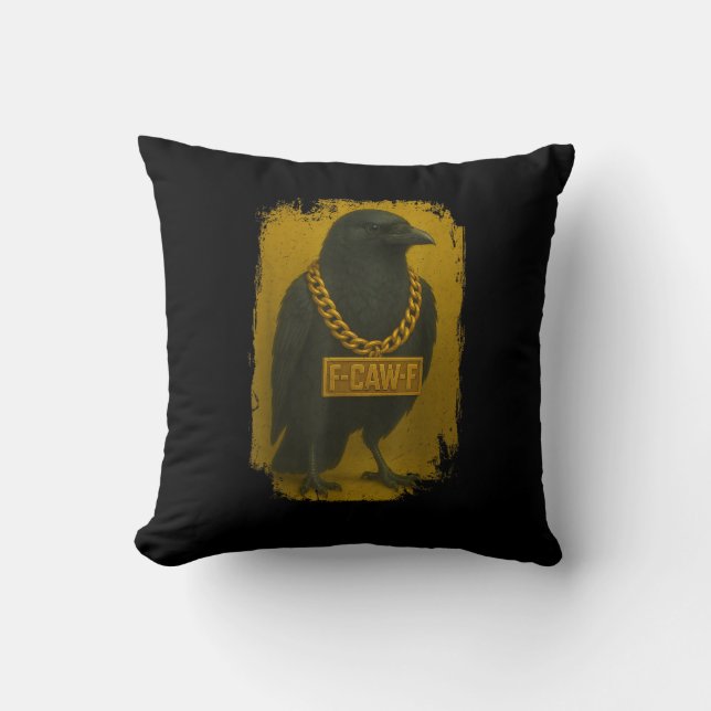 Coussin F-Caw-F Crow Funny Quote Raven Bird Adult Humor (Recto)