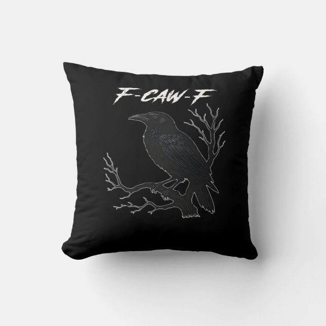 Coussin F-Caw-F Funny Crow Aesthetic Casual (Recto)