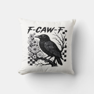 Coussin F-Caw-F Humour Drôle Gothique Corbeau