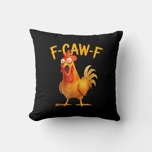 Coussin F-Caw-F Pun Funny Chicken Rooster Cawing Grunge (Recto)