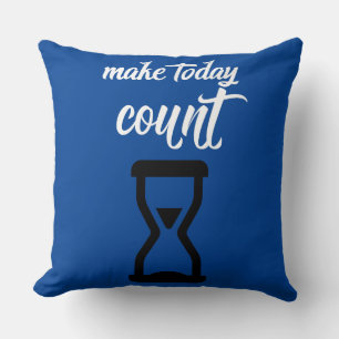 Coussin "Faire que cette journée compte"