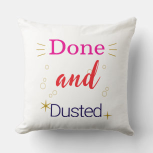 Coussin Fait et dépoussiéré expression anglaise