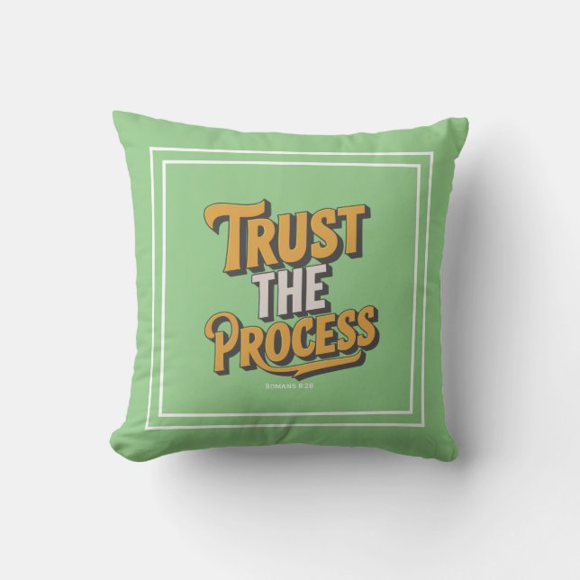 Coussin Faites confiance au processus : style, confort et  (Recto)