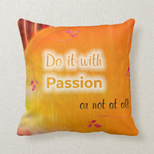 Coussin Faites-le avec la passion