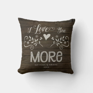 Coussin Farmhouse Rustic Wood I Love You More Typography