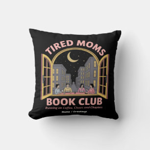 Coussin Fatigué Moms Club De Réserver Courir Sur Café Et C