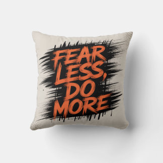 Coussin Fear Less, Do More