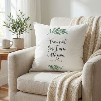 Coussin Fear not for I am with you from Isaiah 41:10