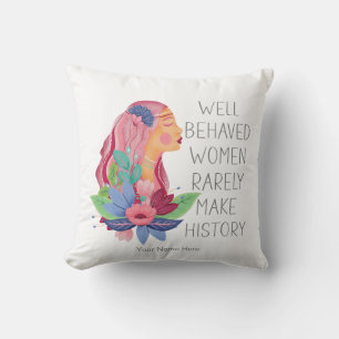Coussin Femmes bien élevées font rarement l'Histoire Aquar