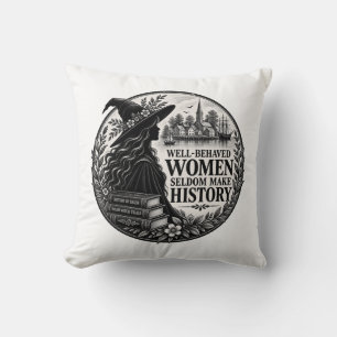Coussin Femmes Sages Font Rarement l'Histoire Sorcière Con