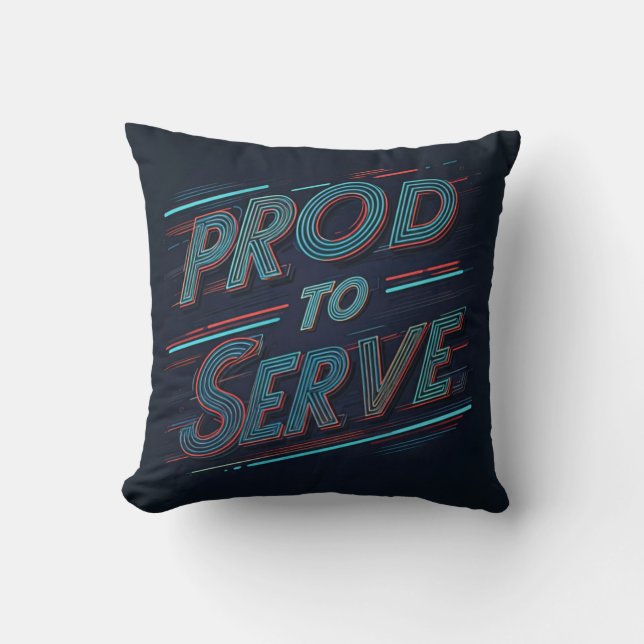 Coussin Fier de servir (Recto)
