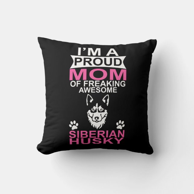 Coussin Fier Maman de Sibérie Husky (Recto)