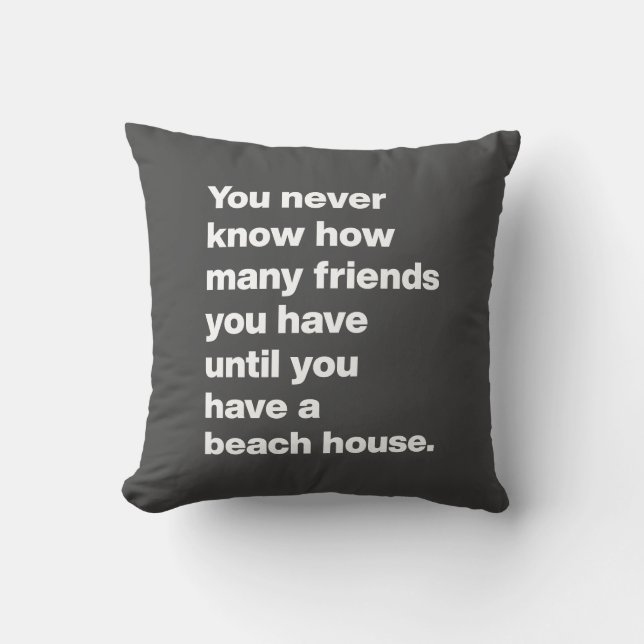 Coussin Funny Beach House Friends Citation Typographie noi (Recto)
