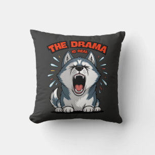 Coussin Funny Husky "Le Drame est réel" hurler Dog mème