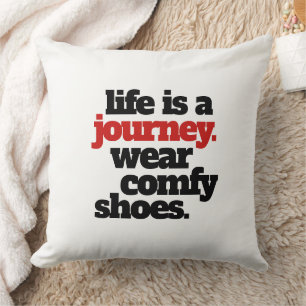 Coussin Funny Life is a Journey ...