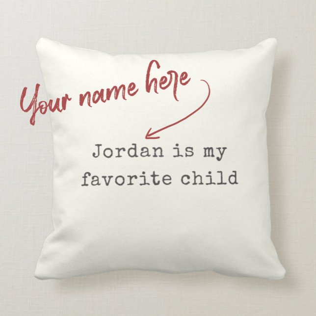 Coussin Funny Mothers Day Favori Enfant Humour moderne (Créateur téléchargé)