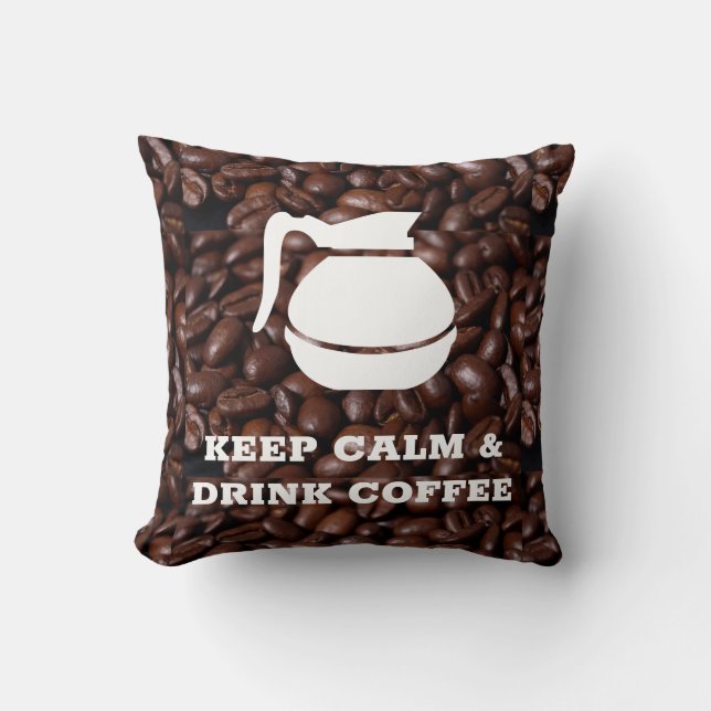 Coussin Gardez le calme et buvez du café/café (Recto)