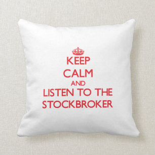 Coussin Gardez le calme et écoutez l'agent de change