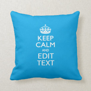 Coussin Gardez le calme et votre texte sur le décor de