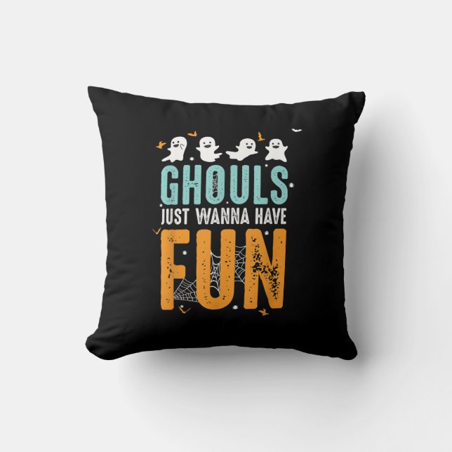 Coussin Ghouls veut juste s'amuser drôle Costume d'Hallowe (Recto)