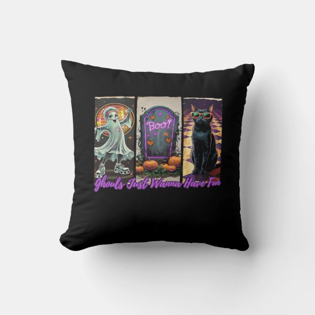 Coussin Ghouls Veux Juste Avoir Un Style De Fente Amusant (Recto)
