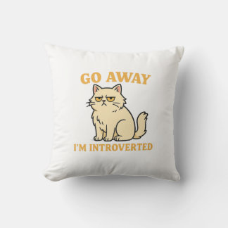 Coussin Go Away I'm Introverted – Funny Cat Shirt