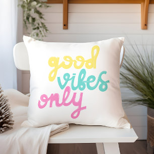 Coussin Good Vibes uniquement Positivité Super coloré