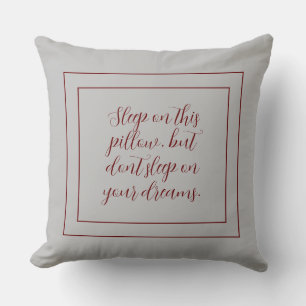 Coussin Gray Ne dort pas sur vos rêves
