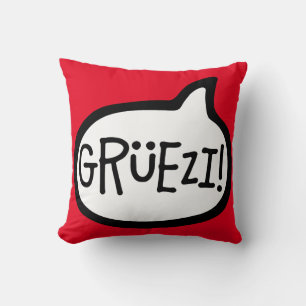 Coussin Grüezi ! Bonjour en allemand suisse, Schwiizerdüts