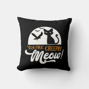 Coussin Halloween Vous Êtes Creepin Meow Anniversaire