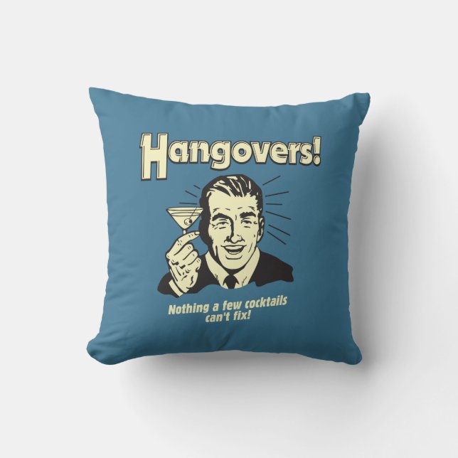 Coussin Hangovers : Rien de Cocktail ne peut pas réparer (Recto)