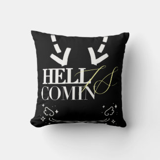 Coussin Hell Is Comin