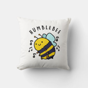 Coussin Humble Bee Funny Bumblebee Pun