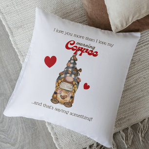 Coussin Humour Citation de café Gnome Funny Valentines Jou
