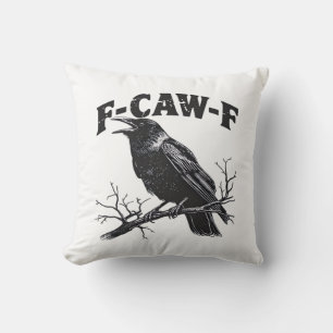 Coussin Humour de corbeau gothique F-Caw-F drôle essentiel