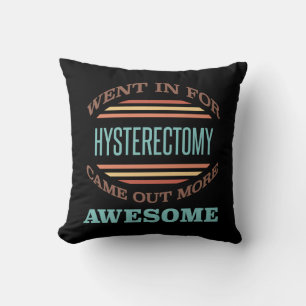 Coussin Humour de rétablissement de l'hystérectomie