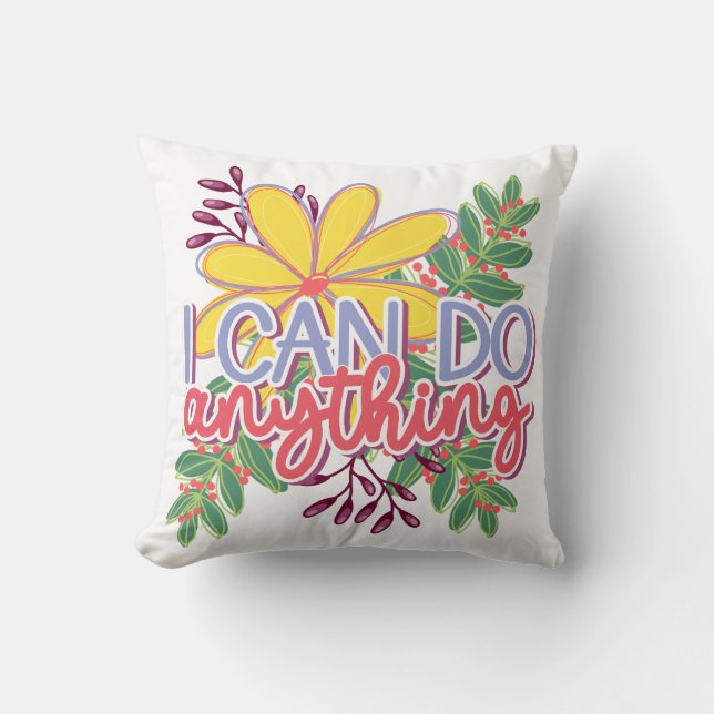 Coussin I Can Do Anything motivational design (Recto)