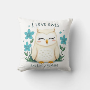 Coussin I Love Owens and Like 2 Humans" - Jolie Chouette D