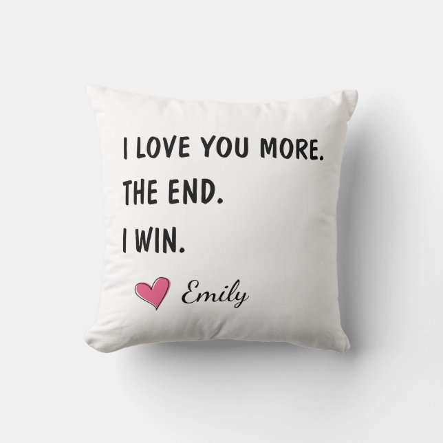 Coussin I Love You More The End I Win – Funny Husband (Recto)