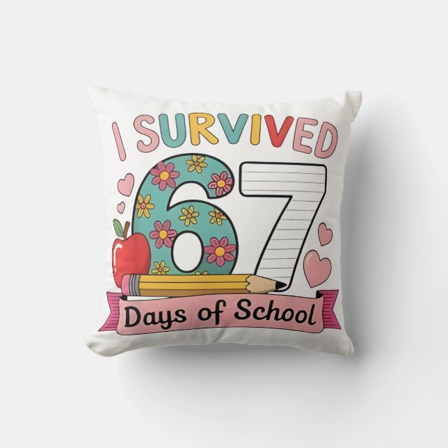 Coussin I Survived 67 Days of School Funny 67 Teachers Stu (Recto)