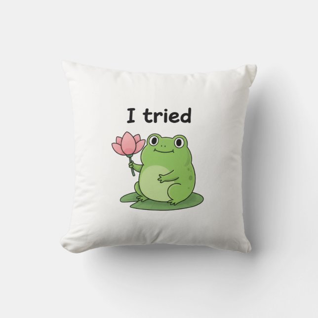 Coussin "I Tried" Froggy Effort Design (Recto)