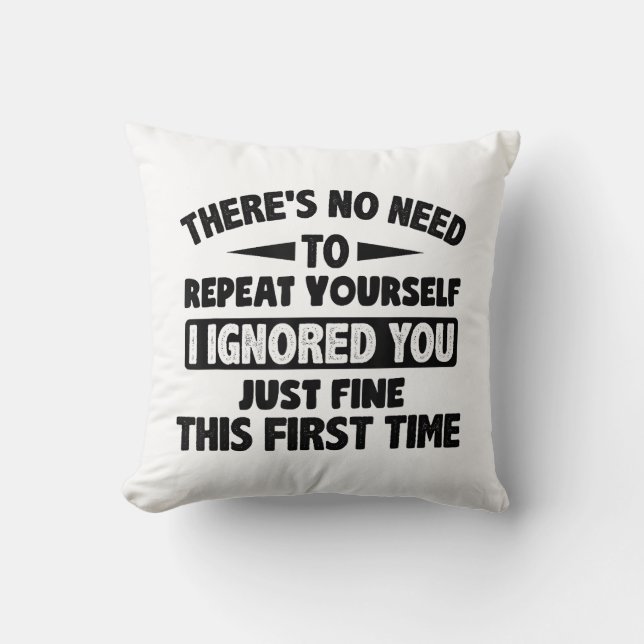 Coussin Ignorez-Vous Pour La Première Fois Bien Drôle Sarc (Recto)