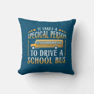 Coussin Il Faut Une Personne Spéciale Pour Conduire Un Bus