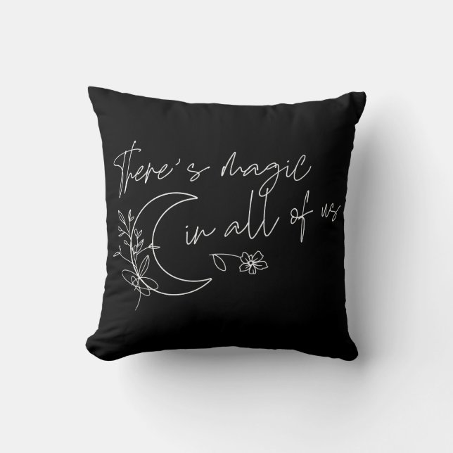 Coussin Il y a de la magie en nous tous (Recto)