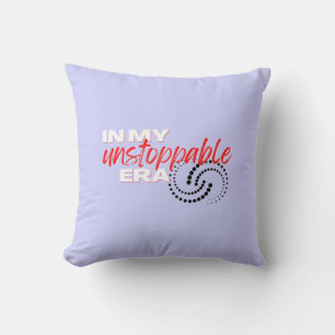 Coussin Inarrêtable, à mon époque imparable