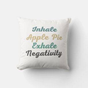 Coussin Inhale Pomme tarte Exhale Négativité Jeter Oreille