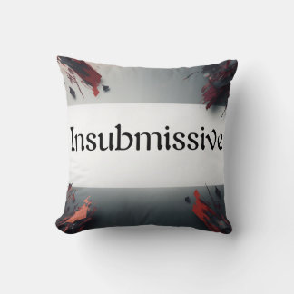 Coussin Insubmissive
